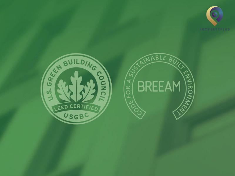 #So Sánh LEED và BREEAM - Ưu Nhược Điểm Từng Hệ Thống