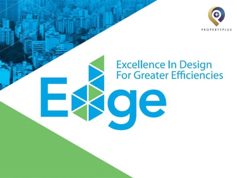 So Sánh LEED và EDGE - Nên Chọn Chứng Chỉ Công Trình Xanh Nào?