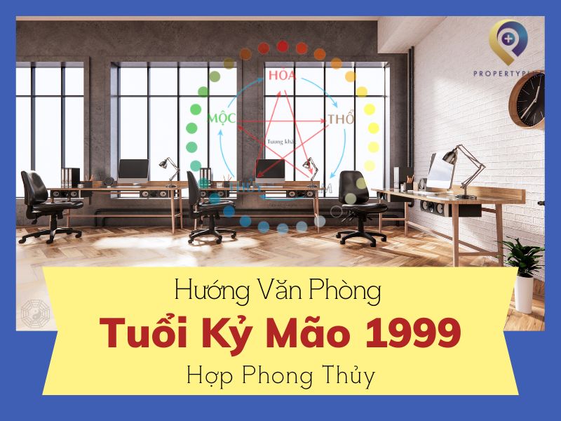 #1999 Hợp Hướng Nào? Phong Thủy Tuổi Kỷ Mão Từ A-Z