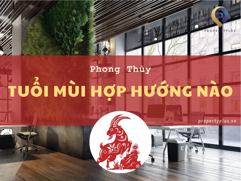 #Tuổi Mùi Hợp Hướng Nào? Bí Quyết Chọn Hướng Văn Phòng Đẹp